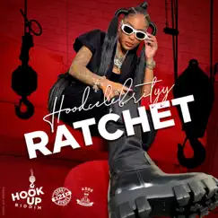 Ratchet - Single by Tina (Hoodcelebrityy) album reviews, ratings, credits