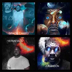 Welcome to Space Camp (feat. Yermeyahu Israel & Judah Son) - Single by Hondo Olatunde album reviews, ratings, credits