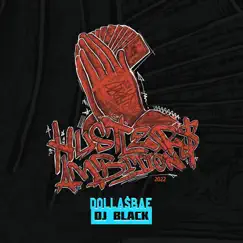 Hustlers Ambition 2022 - Single by Dolla$Bae & DJ Black album reviews, ratings, credits