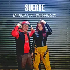 Suerte (feat. touchandgo) - Single by LATINNN.G album reviews, ratings, credits