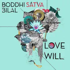 Love Will (feat. Bilal) [Ancestral Soul Mix] Song Lyrics