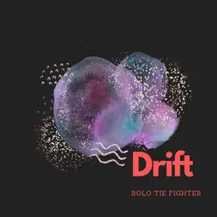 Drift by Bolo Tie Fighter album reviews, ratings, credits