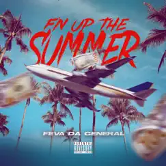 F'n Up the Summer - Single by Feva Da General album reviews, ratings, credits