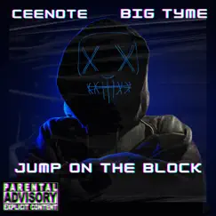 Jumpontheblock (feat. BIG Tyme) - Single by CeeNote album reviews, ratings, credits