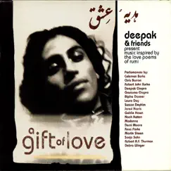 A Gift of Love - Music Inspired by the Love Poems of Rumi by Deepak Chopra album reviews, ratings, credits