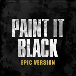 Paint it Black (Epic Version) Song Lyrics
