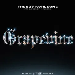 Grapevine - Single by Frenzy Korleone album reviews, ratings, credits