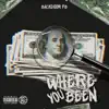 Where You Been ? - Single album lyrics, reviews, download