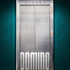 Domino - Single by Cloaks album reviews, ratings, credits
