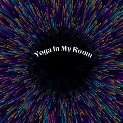 Yoga In My Room - Single by Lofi Chill Hip Hop Beat album reviews, ratings, credits