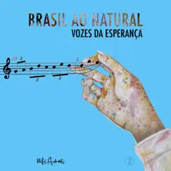 BRASIL AO NATURAL - Vozes da Esperança 2 by Vários Artistas album reviews, ratings, credits