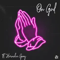 On God (feat. Horseshoe Gang) - Single by Anarky I album reviews, ratings, credits