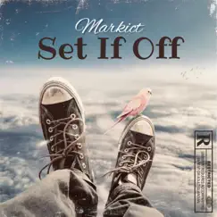 Set It Off - Single by Markict album reviews, ratings, credits