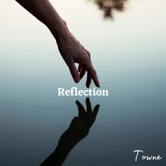 Reflection by TOWNE album download