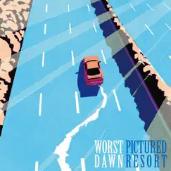 Worst Dawn - Single by Pictured Resort album reviews, ratings, credits