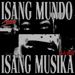 Isang Mundo Isang Musika - Single by Xyclone & Dawg album reviews, ratings, credits