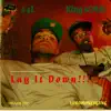 Lay It Down!!! 2013 - Single album lyrics, reviews, download