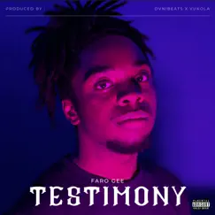 Testimony - Single by Faro Gee album reviews, ratings, credits
