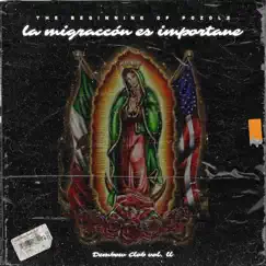 La Migracion Es Importante - Single by THE BEGINNING OF POZOLE album reviews, ratings, credits