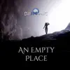 An Empty Place - Single album lyrics, reviews, download