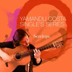 Serelepe - Single by Yamandu Costa album reviews, ratings, credits