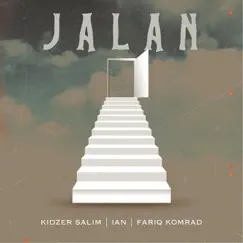 Jalan - Single by Kidzer Salim, Ian & FARIQ KOMRAD album reviews, ratings, credits