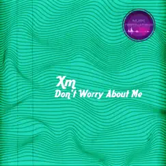 Don't Worry About Me Song Lyrics