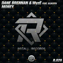 Money (feat. Blvkstn) - Single by Dane Brennan & Wyze album reviews, ratings, credits