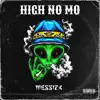 High No Mo - Single album lyrics, reviews, download