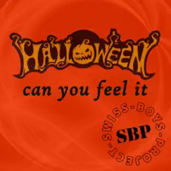 Halloween Can You Feel It - Single by Swiss-Boys-Project album reviews, ratings, credits