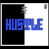 Hustle (feat. Onceavos Soldiers) - Single album lyrics, reviews, download