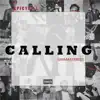 Calling (Unmastered) - Single album lyrics, reviews, download