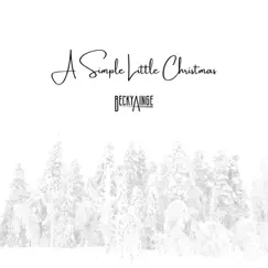A Simple Little Christmas - EP by Becky Ainge album reviews, ratings, credits