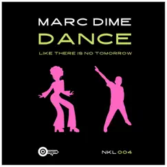 Dance Like There Is No Tomorrow (Nu-Disco Dub) Song Lyrics