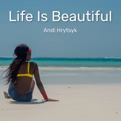 Life Is Beautiful Song Lyrics