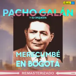 Merecumbé en Bogotá by Pacho Galán y su Orquesta album reviews, ratings, credits
