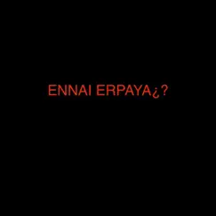 Ennai Erpaya - Single by PLASTICBOYFREND album reviews, ratings, credits