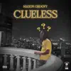 Clueless - Single album lyrics, reviews, download