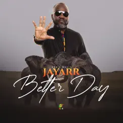 Better Day - Single by JayArr album reviews, ratings, credits