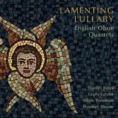 Lamenting Lullaby by Daniel Bates, Laura Lutzke, Adam Newman & Hannah Sloane album reviews, ratings, credits