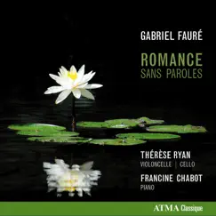 Fauré: Romance sans paroles by Thérèse Ryan & Francine Chabot album reviews, ratings, credits