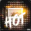 Hot (feat. HopOutBigg & LIL TEBO) - Single album lyrics, reviews, download