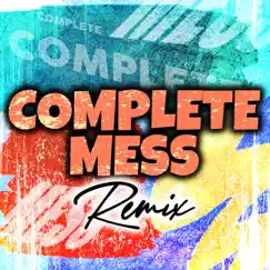 Complete Mess (Club Mixes) - Single by Strangers on the Dancefloor album reviews, ratings, credits
