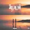 Just the Two of Us - Single album lyrics, reviews, download