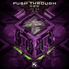 Push Through - Single by MBW album reviews, ratings, credits