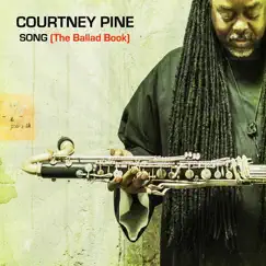 Song (The Ballad Book) by Courtney Pine & Zoe Rahman album reviews, ratings, credits