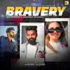 Bravery - Single album lyrics, reviews, download