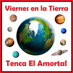 Viernes En La Tierra - Single by Tenca El Amortal album reviews, ratings, credits