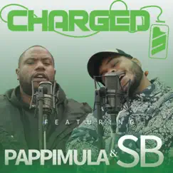Charged Up Freestyle (feat. ITS’SB & Papimulla) Song Lyrics