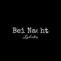 Bei Nacht - Single by Lolita album reviews, ratings, credits
